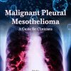 Malignant Pleural Mesothelioma: A Guide for Clinicians (Original PDF from Publisher)
