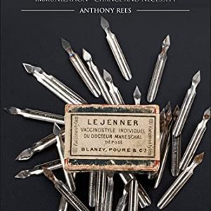 A New History of Vaccines for Infectious Diseases: Immunization – Chance and Necessity (Original PDF from Publisher)