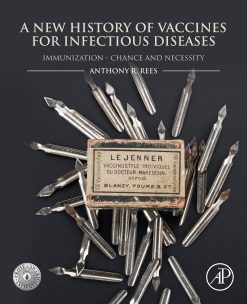A New History of Vaccines for Infectious Diseases: Immunization – Chance and Necessity (EPUB)