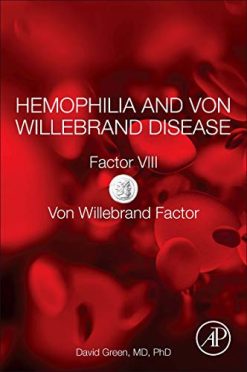 Hemophilia and Von Willebrand Disease: Factor VIII and Von Willebrand Factor (Original PDF from Publisher)