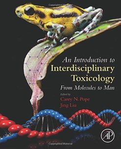 An Introduction to Interdisciplinary Toxicology: From Molecules to Man (Original PDF from Publisher)