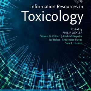 Information Resources in Toxicology: Volume 2: The Global Arena, 5th Edition (Original PDF from Publisher)