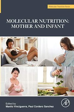 Molecular Nutrition: Mother and Infant (Original PDF from Publisher)