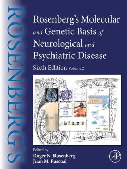 Rosenberg’s Molecular and Genetic Basis of Neurological and Psychiatric Disease: Volume 2, 6th Edition (Original PDF from Publisher)