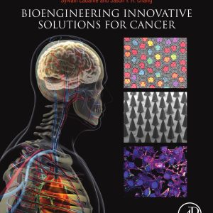 Bioengineering Innovative Solutions for Cancer (Original PDF from Publisher)