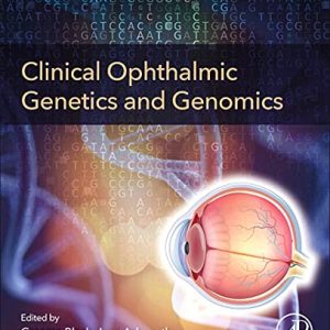 Clinical Ophthalmic Genetics and Genomics (Original PDF from Publisher)
