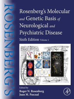 Rosenberg’s Molecular and Genetic Basis of Neurological and Psychiatric Disease: Volume 1, 6th Edition (Original PDF from Publisher)