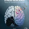 Stress Resilience: Molecular and Behavioral Aspects (EPUB)