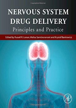 Nervous System Drug Delivery: Principles and Practice (Original PDF from Publisher)