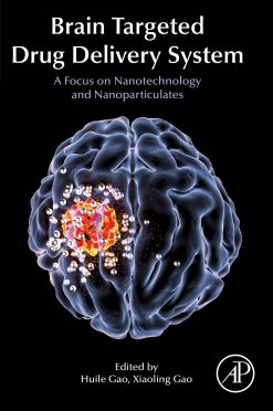 Brain Targeted Drug Delivery Systems: A Focus on Nanotechnology and Nanoparticulates (Original PDF from Publisher)