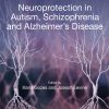 Neuroprotection in Autism, Schizophrenia and Alzheimer’s disease (EPUB)