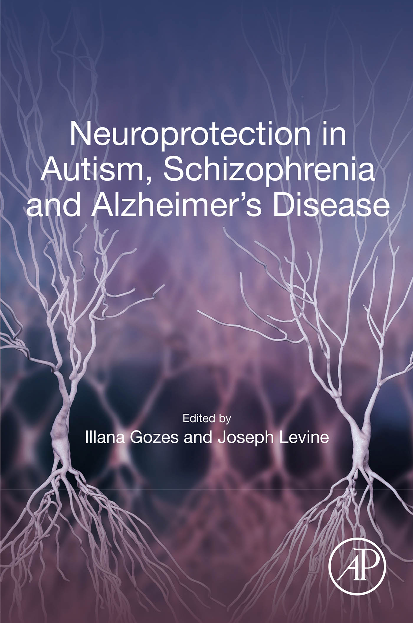 Neuroprotection in Autism, Schizophrenia and Alzheimer’s disease (EPUB)
