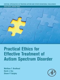 Practical Ethics for Effective Treatment of Autism Spectrum Disorder (Original PDF from Publisher)