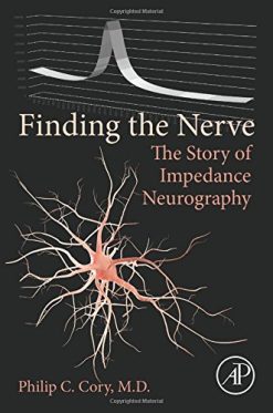 Finding the Nerve: The Story of Impedance Neurography (PDF)
