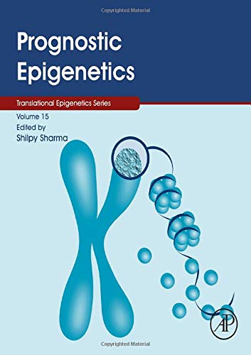 Prognostic Epigenetics (Translational Epigenetics, Volume 15) (Original PDF from Publisher)
