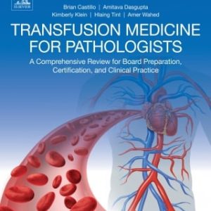 Transfusion Medicine for Pathologists (EPUB)