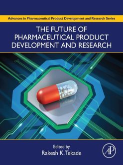 The Future of Pharmaceutical Product Development and Research (Original PDF from Publisher)