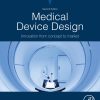 Medical Device Design: Innovation from Concept to Market, 2nd Edition (Original PDF from Publisher)
