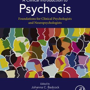 A Clinical Introduction to Psychosis: Foundations for Clinical Psychologists and Neuropsychologists (EPUB)