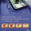 Innovations and Emerging Technologies in Wound Care (EPUB)