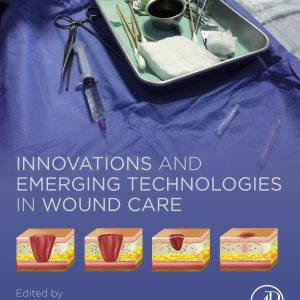 Innovations and Emerging Technologies in Wound Care (EPUB)