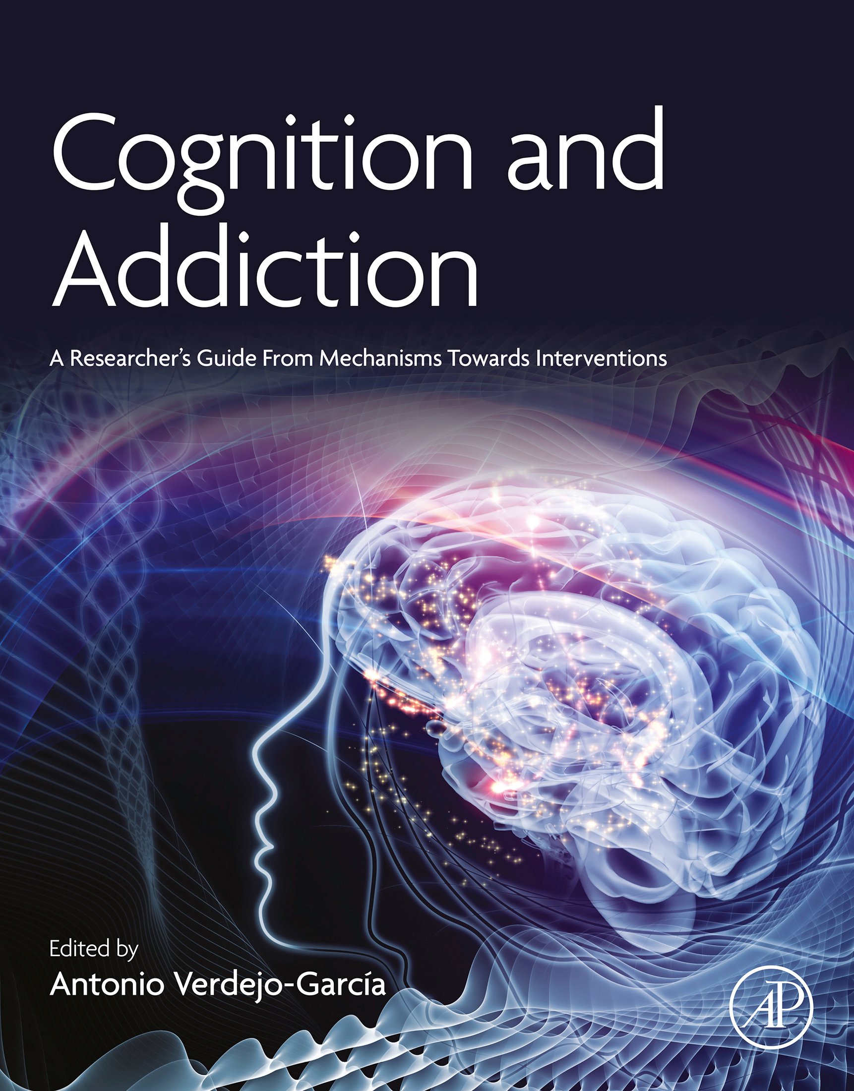 Cognition and Addiction: A Researcher’s Guide from Mechanisms Towards Interventions (Original PDF from Publisher)