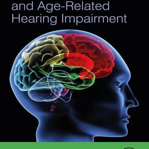 The Auditory Brain and Age-Related Hearing Impairment (Original PDF from Publisher)