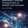 Neuronal Chloride Transporters in Health and Disease (EPUB)