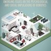 Living with Robots: Emerging Issues on the Psychological and Social Implications of Robotics (Original PDF from Publisher)