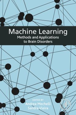 Machine Learning: Methods and Applications to Brain Disorders (Original PDF from Publisher)
