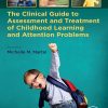 The Clinical Guide to Assessment and Treatment of Childhood Learning and Attention Problems (Original PDF from Publisher)