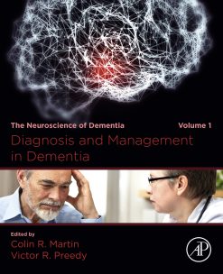Diagnosis and Management in Dementia: The Neuroscience of Dementia, Volume 1 (EPUB)