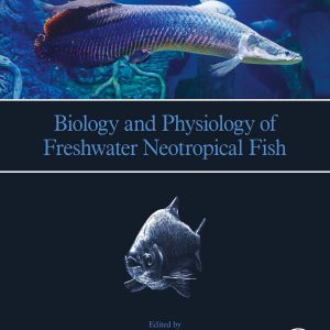 Biology and Physiology of Freshwater Neotropical Fish (EPUB)