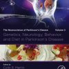 Genetics, Neurology, Behavior, and Diet in Parkinson’s Disease: The Neuroscience of Parkinson’s Disease, Volume 2 (EPUB)