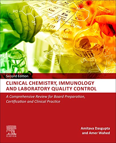 Clinical Chemistry, Immunology and Laboratory Quality Control: A Comprehensive Review for Board Preparation, Certification and Clinical Practice, 2nd Edition (Original PDF from Publisher)