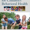 Clinician’s Toolkit for Children’s Behavioral Health (EPUB)