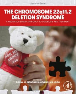 The Chromosome 22q11.2 Deletion Syndrome: A Multidisciplinary Approach to Diagnosis and Treatment (Original PDF from Publisher)