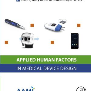 Applied Human Factors in Medical Device Design (Original PDF from Publisher)