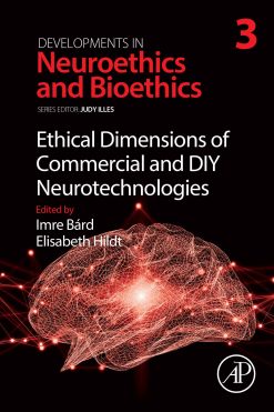 Ethical Dimensions of Commercial and DIY Neurotechnologies, Volume 3 (EPUB)