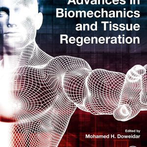 Advances in Biomechanics and Tissue Regeneration (EPUB)