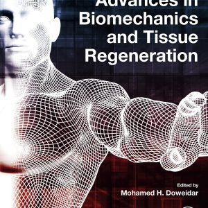 Advances in Biomechanics and Tissue Regeneration (Original PDF from Publisher)