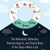 The Behavioral, Molecular, Pharmacological, and Clinical Basis of the Sleep-Wake Cycle (EPUB)