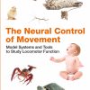 The Neural Control of Movement: Model Systems and Tools to Study Locomotor Function (EPUB)