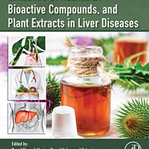 Influence of Nutrients, Bioactive Compounds, and Plant Extracts in Liver Diseases (Original PDF from Publisher)