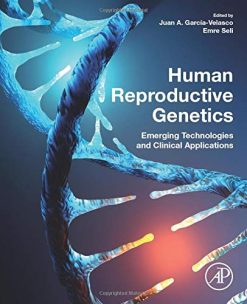 Human Reproductive Genetics: Emerging Technologies and Clinical Applications (Original PDF from Publisher)