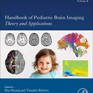 Handbook of Pediatric Brain Imaging: Methods and Applications (Original PDF from Publisher)