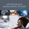 Neurological Modulation of Sleep: Mechanisms and Function of Sleep Health (EPUB)