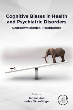 Cognitive Biases in Health and Psychiatric Disorders: Neurophysiological Foundations (EPUB)