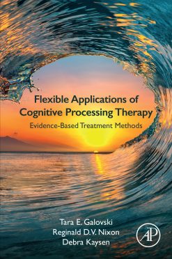 Flexible Applications of Cognitive Processing Therapy: Evidence-Based Treatment Methods (Original PDF from Publisher)