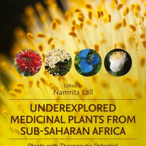 Underexplored Medicinal Plants from Sub-Saharan Africa: Plants with Therapeutic Potential for Human Health (EPUB)